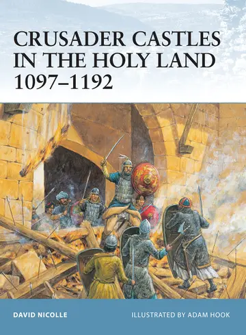 Cover of Crusader Castles in the Holy Land 1097-1192