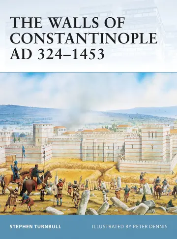 Cover of The Walls of Constantinople AD 324-1453