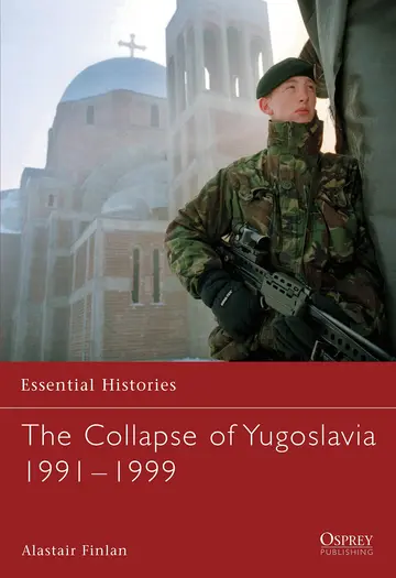Cover of The Collapse of Yugoslavia 1991-1999