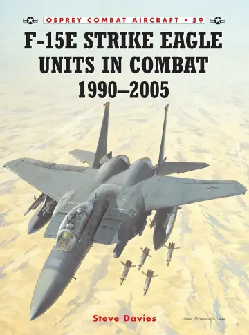 Cover of F-15E Strike Eagle Units in Combat 1991 - 2005