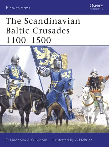Cover of The Scandinavian Baltic Crusades 11th-15th Centuries