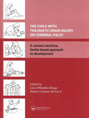 Cover of The Child with Traumatic Brain Injury or Cerebal Palsy