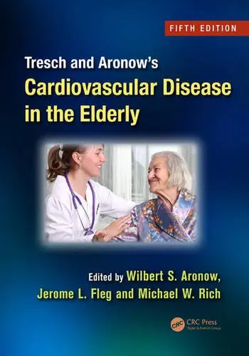 Cover of Tresch and Aronow's Cardiovascular Disease in the Elderly