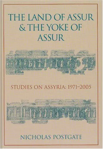 Cover of The Land of Assur & the Yoke of Assur