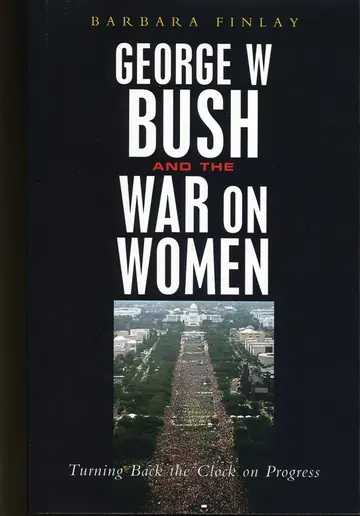 Cover of George W. Bush and the War on Women