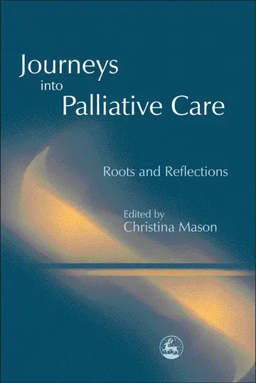 Cover of Journeys into Palliative Care