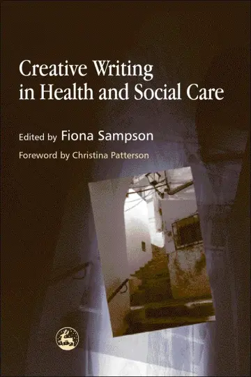 Cover of Creative Writing in Health and Social Care