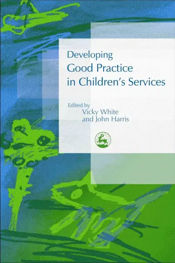 Cover of Developing Good Practice in Childrens Services
