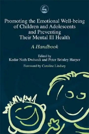 Cover of Promoting Emotional Well-Being of Children and Adolescents and Preventing Their Mental III Health