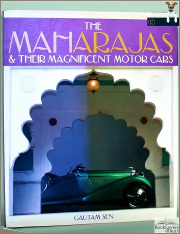 Cover of The Maharajas & Their Magnificent Motor Cars