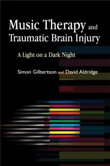 Cover of Music Therapy and Traumatic Brain Injury