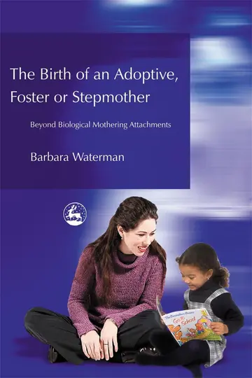 Cover of Birth of an Adoptive, Foster or Stepmother