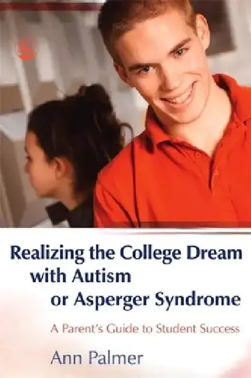 Cover of Realizing the College Dream with Autism or Asperger Syndrome