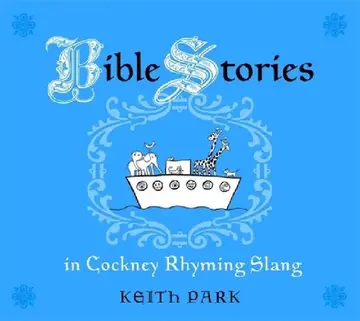 Cover of Bible Stories in Cockney Rhyming Slang