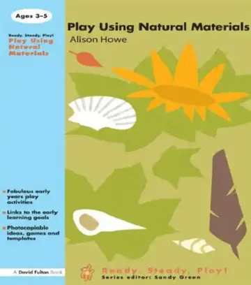 Cover of Play Using Natural Materials