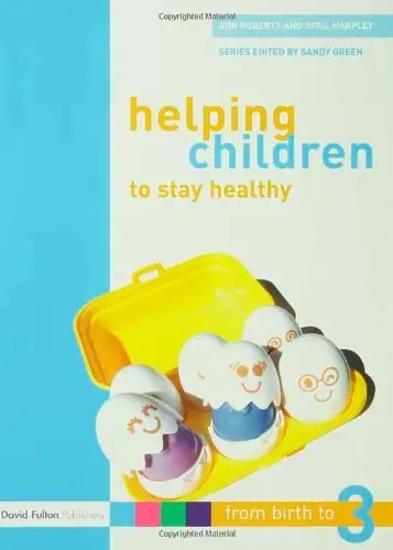 Cover of Helping Children to Stay Healthy