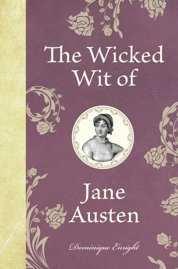 Cover of The Wicked Wit of Jane Austen