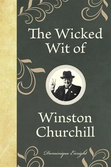 Cover of The Wicked Wit of Winston Churchill