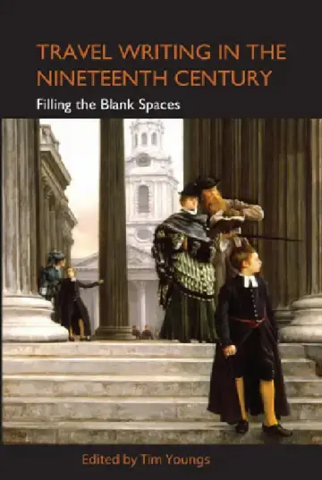 Cover of Travel Writing in the Nineteenth Century
