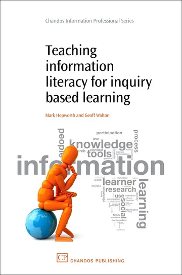 Cover of Teaching Information Literacy for Inquiry-based Learning
