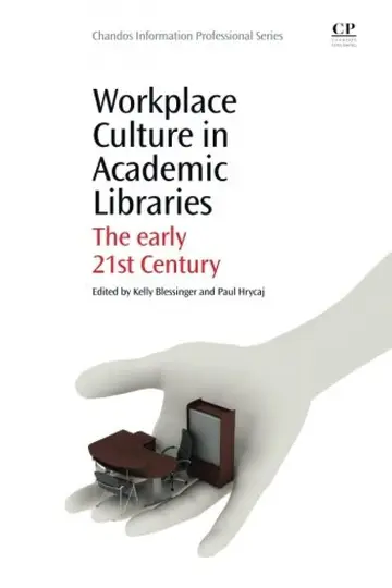 Cover of Workplace Culture in Academic Libraries