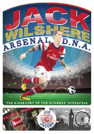 Cover of Jack Wilshere - Arsenal DNA