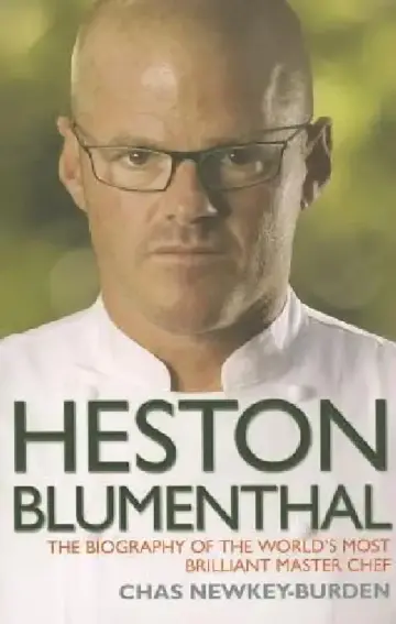 Cover of Heston Blumenthal - The Biography of the World's Most Brilliant Master Chef