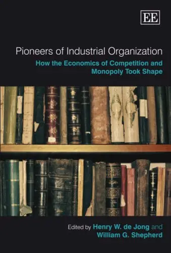 Cover of Pioneers of Industrial Organization