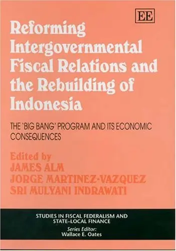 Cover of Reforming Intergovernmental Fiscal Relations and the Rebuilding of Indonesia