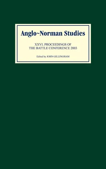 Cover of Anglo–Norman Studies XXVI – Proceedings of the Battle Conference 2003