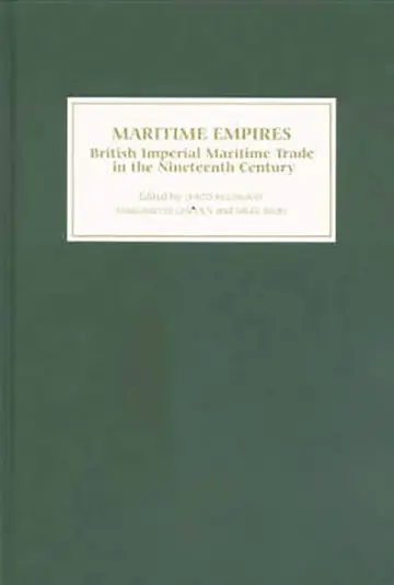 Cover of Maritime Empires – British Imperial Maritime Trade in the Nineteenth Century