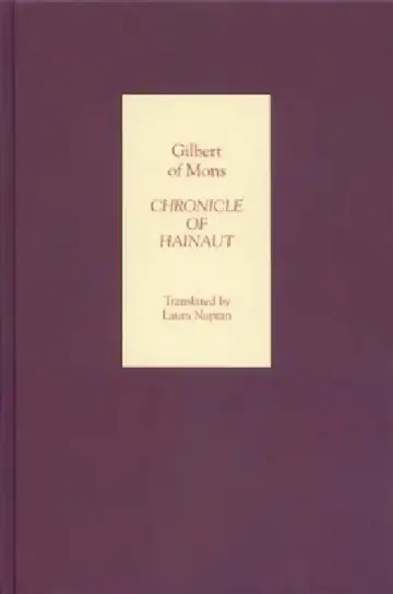 Cover of Chronicle of Hainaut by Gilbert of Mons