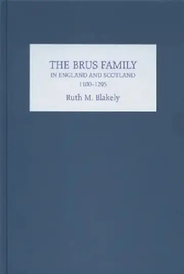 Cover of The Brus Family in England and Scotland, 1100-1295