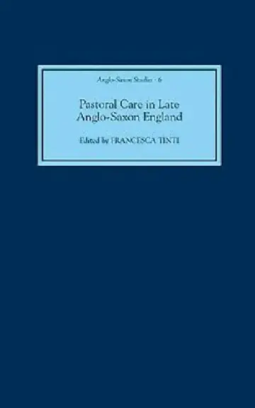 Cover of Pastoral Care in Late Anglo-Saxon England
