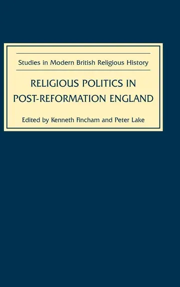 Cover of Religious Politics in Post–Reformation England