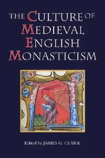 Cover of Culture of Medieval English Monasticism