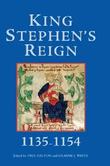 Cover of King Stephen's Reign (1135-1154)