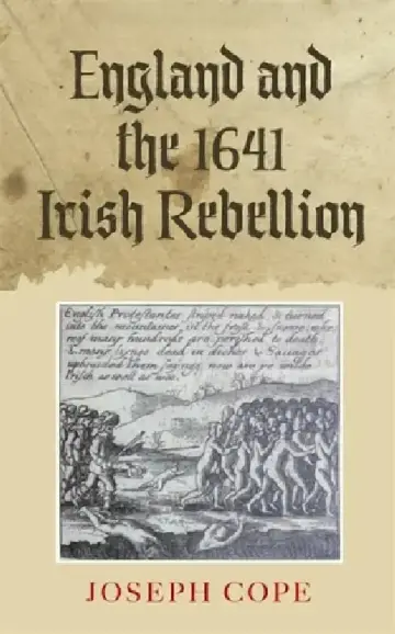 Cover of England and the 1641 Irish Rebellion