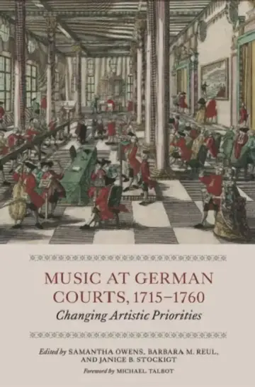 Cover of Music at German Courts, 1715-1760