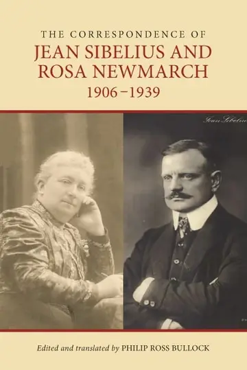 Cover of The Correspondence of Jean Sibelius and Rosa Newmarch, 1906–1939