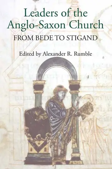 Cover of Leaders of the Anglo–Saxon Church – From Bede to Stigand