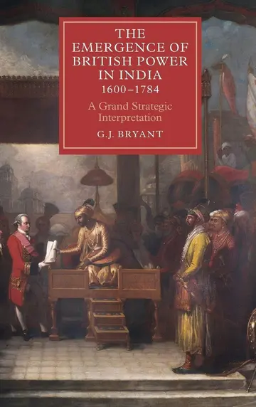 Cover of The Emergence of British Power in India 1600-1784