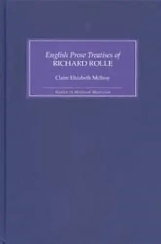 Cover of The English Prose Treatises of Richard Rolle