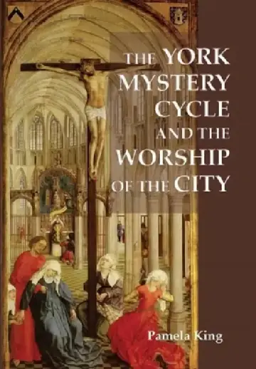 Cover of The York Mystery Cycle and the Worship of the City