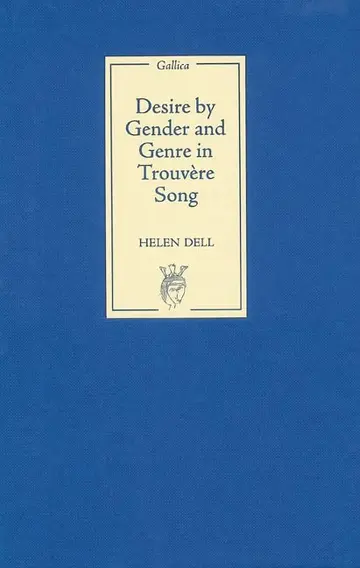 Cover of Desire by Gender and Genre in Trouvere Song