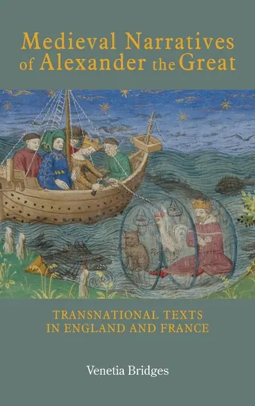Cover of Medieval Narratives of Alexander the Great – Transnational Texts in England and France