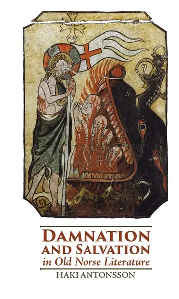 Cover of Damnation and Salvation in Old Norse Literature