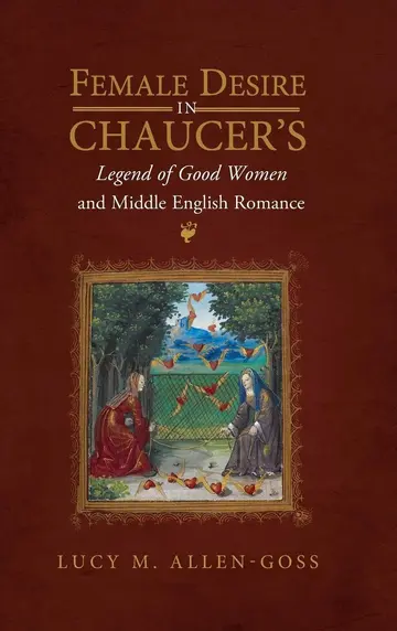 Cover of Female Desire in Chaucer`s Legend of Good Women and Middle English Romance