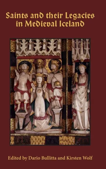 Cover of Saints and Their Legacies in Medieval Iceland