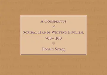 Cover of A Conspectus of Scribal Hands Writing English, 700-1100